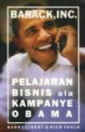 Barack, Inc: Pelajaran Bisnis ala Kampanye Obama