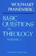 Basic Questions in Theology (Vol.I)