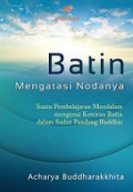 Batin Mengatasi Nodanya: Suatu Pembelajaran Mendalam mengenai Kotoran Batin dalam Sudut Pandang Buddhis [Judul asli: Mind]