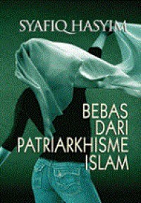 Bebas dari Patriarkhisme Islam