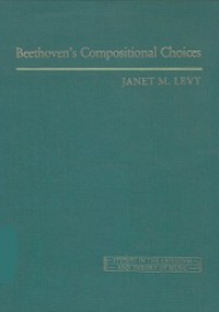 Beethoven's Compositional Choices