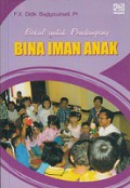 Bekal untuk Pendamping Bina Iman Anak