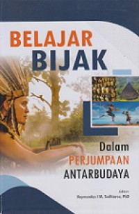 Belajar Bijak dalam Perjumpaan Antarbudaya