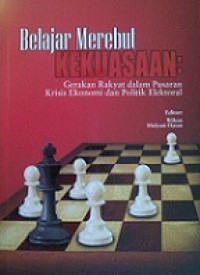 Belajar Merebut Kekuasaan: Gerakan Rakyat dalam Pusaran Krisis Ekonomi dan Politik Elektoral
