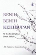 Benih-Benih Kehidupan: 40 Ibadat Lengkap untuk Arwah