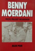 Benny Moerdani: Profil Prajurit Negarawan