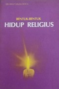 Bentuk-bentuk Hidup Religius