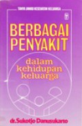 Berbagai Penyakit dalam Kehidupan Keluarga