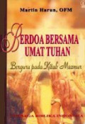 Berdoa Bersama Umat Tuhan: Berguru Pada Kitab Mazmur