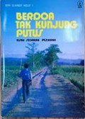 Berdoa Tak Kunjung Putus: Kisah Seorang Peziarah