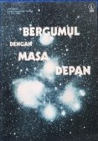 Bergumul dengan Masa Depan