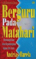 Berguru Pada Matahari: Membangkitkan Jiwa Kepemimpinan dalam Diri Anda