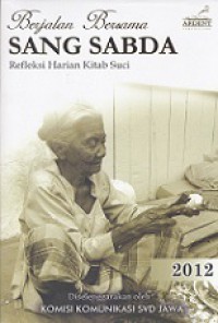 Berjalan Bersama Sang Sabda: Refleksi Harian Kitab Suci 2012