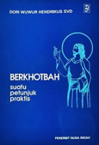 Berkhotbah: Suatu Petunjuk Praktis