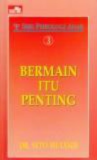 Bermain Itu Penting