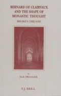 Bernard of Clairvaux and the Shape of Monastic Thought: Broken Dreams