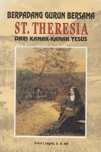 Berpadang Gurun Bersama St.Theresia dari Kanak-Kanak Yesus [Judul asli: A Retreat with St. Therese]