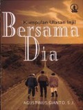 Bersama Dia (Kumpulan Ulasan Injil)