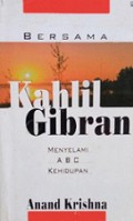 Bersama Kahlil Gibran Menyelami ABC Kehidupan