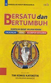 Bersatu dan Bertumbuh: Kumpulan Ibadat Wilayah Rohani