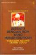 Bersatu dengan Roh Kudus yang Menghidupkan: Yubileum Agung tahun 2000 [Judul asli: Celebrate 2000! Reflections on Jesus, the Holy Spirit, and the Father]