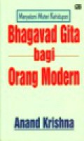 Bhagavad Gita Bagi Orang Modern: Menyelami Misteri Kehidupan