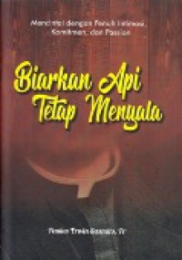 Biarkan Api Tetap Menyala