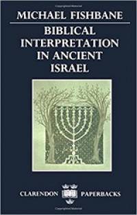 Biblical Interpretation in Ancient Israel