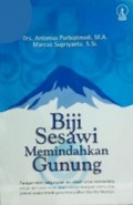 Biji Sesawi Memindahkan Gunung