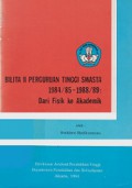 Bilita II Perguruan Tinggi Swasta 1984/85 - 1988/89: dari Fisik ke Akademik