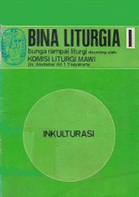 Bina Liturgia 1: Inkulturasi