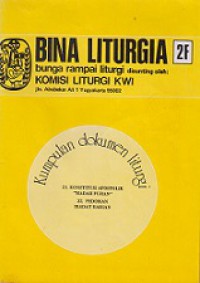 Bina Liturgia 2F: Kumpulan Dokumen Liturgi