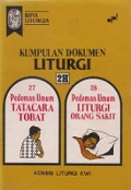 Bina Liturgia 2H: Pedoman Umum Tata Cara Tobat & Pedoman Umum Liturgi Orang Sakit