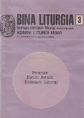 Bina Liturgia 3: Peranan Kaum Awam di dalam Liturgi