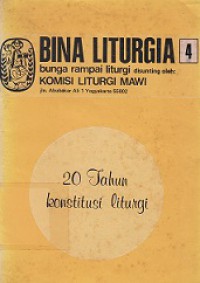 Bina Liturgia 4: 20 Tahun Konstitusi Liturgi