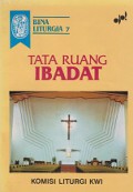 Bina Liturgia 7: Tata Ruang Ibadat