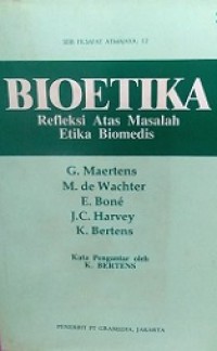 Bioetika: Refleksi atas Masalah Etika Biomedis