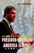 Biografi Singkat Presiden-presiden Amerika Serikat 1789-2001