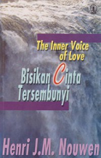 Bisikan Cinta Tersembunyi [Judul asli: The Inner Voice of Love]