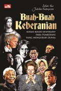 Buah-Buah Keberanian: Kisah-kisah Inspiratif Para Pemberani yang Mengubah Dunia