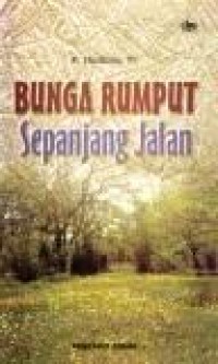 Bunga Rumput Sepanjang Jalan