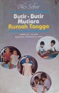 Butir-butir Mutiara Rumah Tangga: Kumpulan Tulisan Mengenai Pendidikan Anak