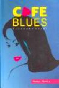 Cafe Blues (Seberkas Puisi)