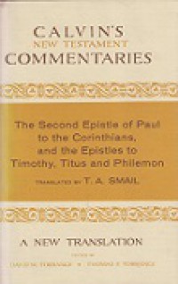 The Second Epistle of Paul the Apostle to the Corinthians and the Epistles to Timothy, Titus and Philemon