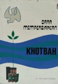 Cara Mempersiapkan Khotbah [Judul asli: How to Prepare Sermons and Gospel Addresses]