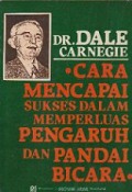 Cara Mencapai Sukses dalam Memperluas Pengaruh dan Pandai Bicara