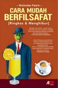 Cara Mudah Berfilsafat: Ringkas dan Menghibur [Judul asli: Zeno and Tortise, How to Think Like a Philosopher]