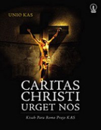 Caritas Christi Urget Nos: Kisah Para Romo Projo KAS