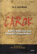 Carok: Konflik Kekerasan dan Harga Diri Orang Madura