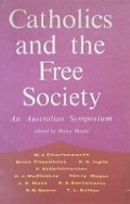 Catholics and the Free Society: An Australian Symposium